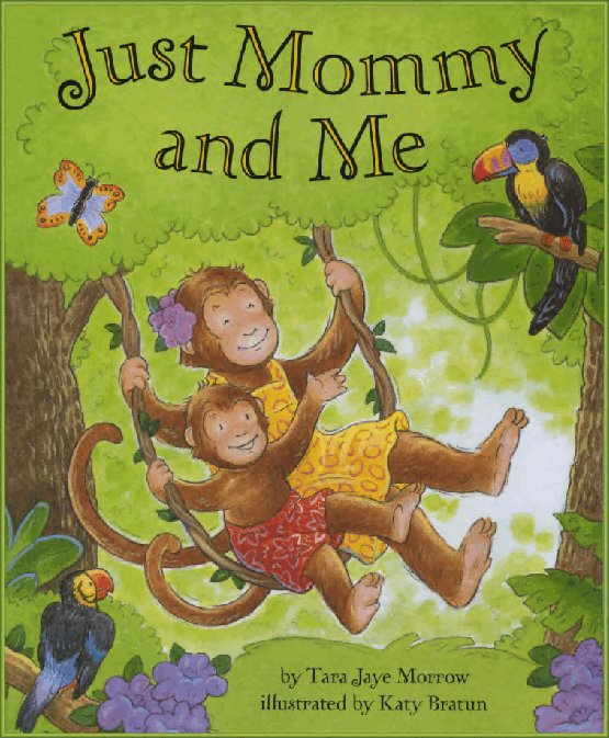 (0-3岁)国外早教机构推荐彩绘英文童书Just Mommy and Me.pdf,第1页预览