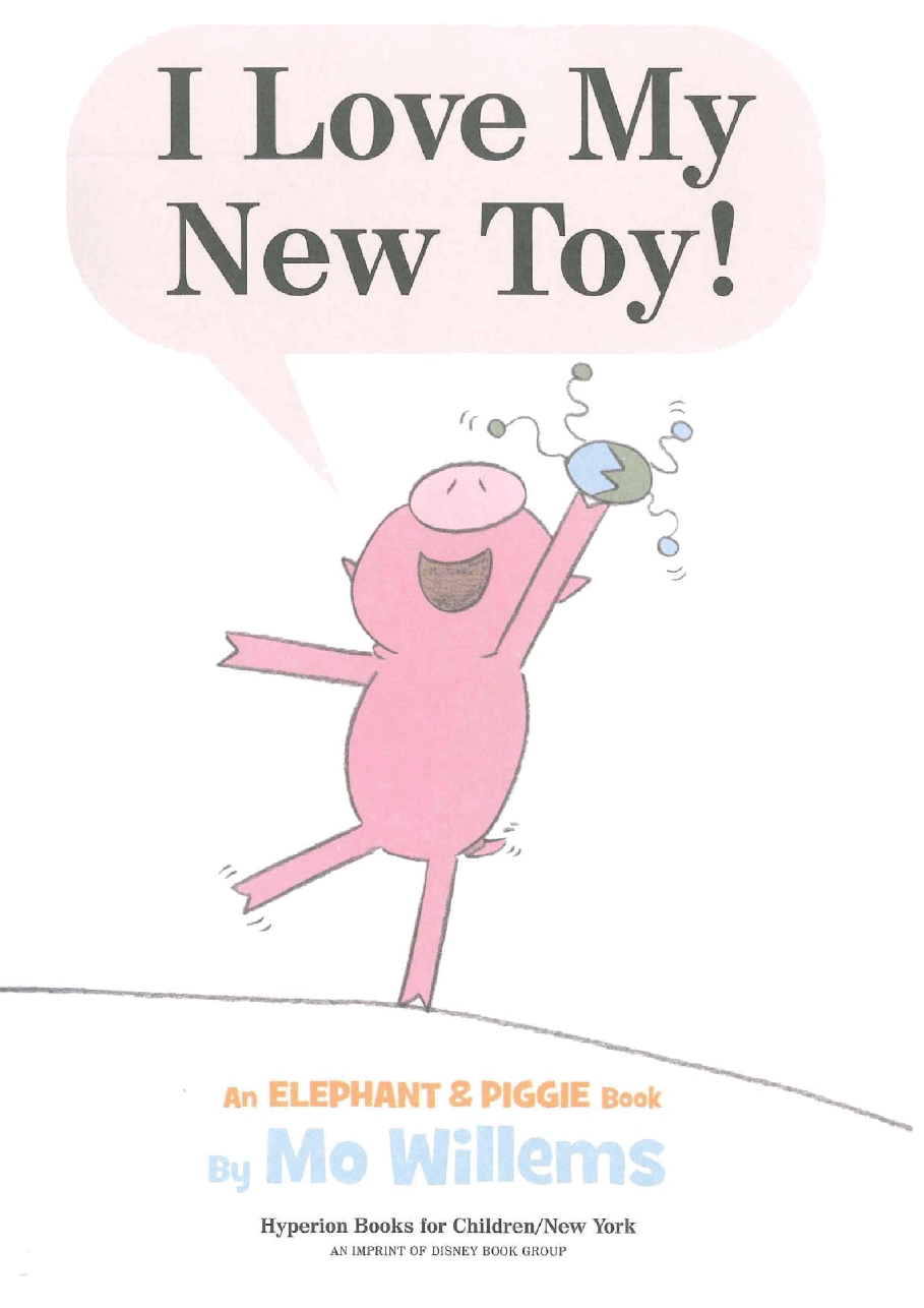 大象与小猪情商教育英语启蒙绘本05-_I_Love_MY_New_Toy.pdf,第3页预览