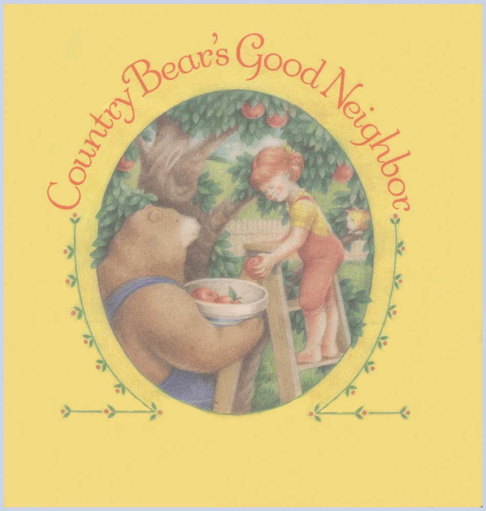 (0-3岁)国外早教机构推荐彩绘英文童书Country Bears Neighbor.pdf,第1页预览