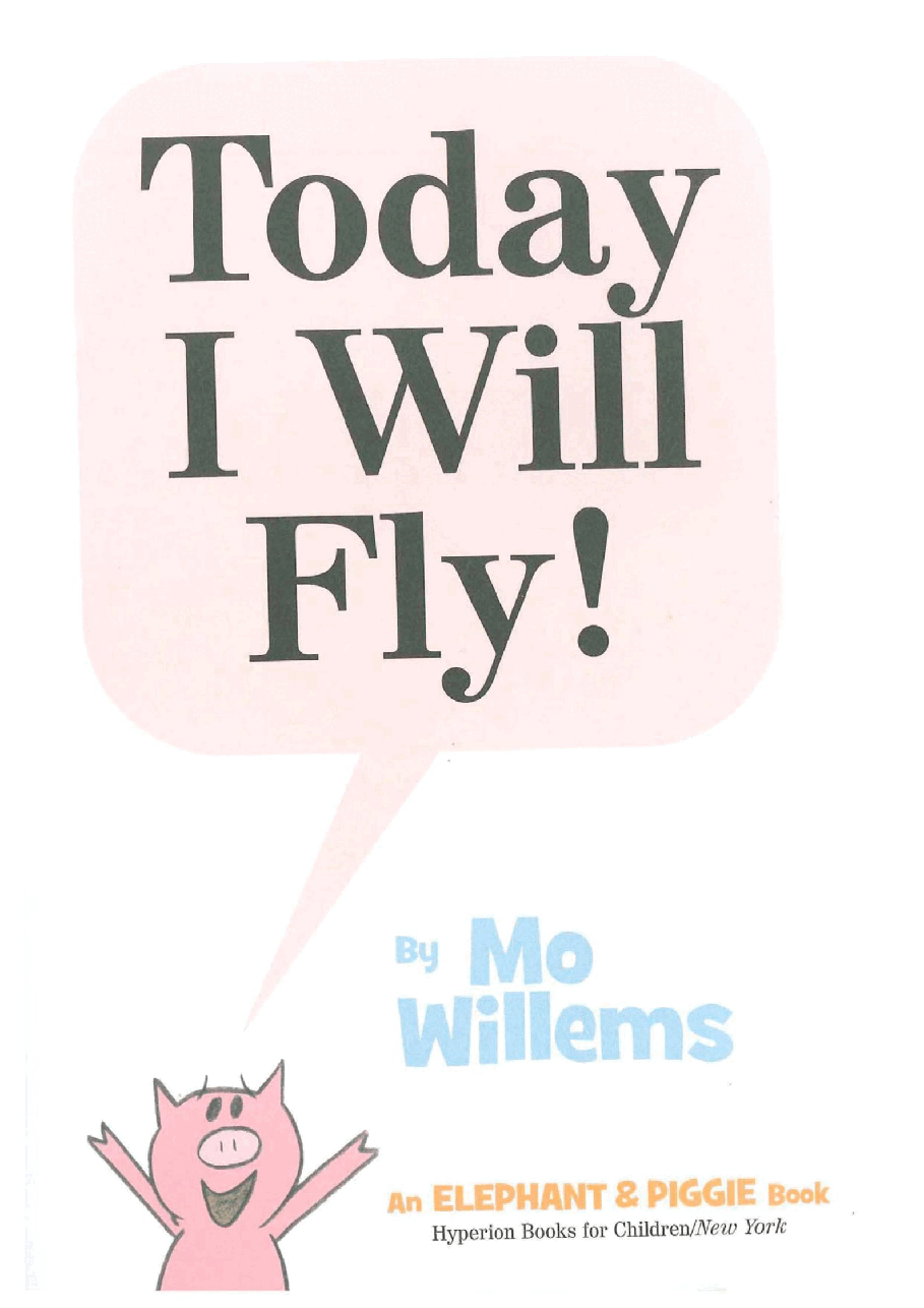 大象与小猪情商教育英语启蒙绘本02-Today_I_Will_Fly.pdf,第3页预览