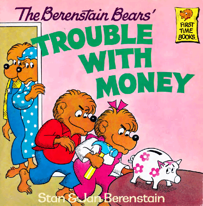 72本贝贝熊早教英文绘本之Berenstain_Bears_Trouble_with_Money.pdf,第1页预览
