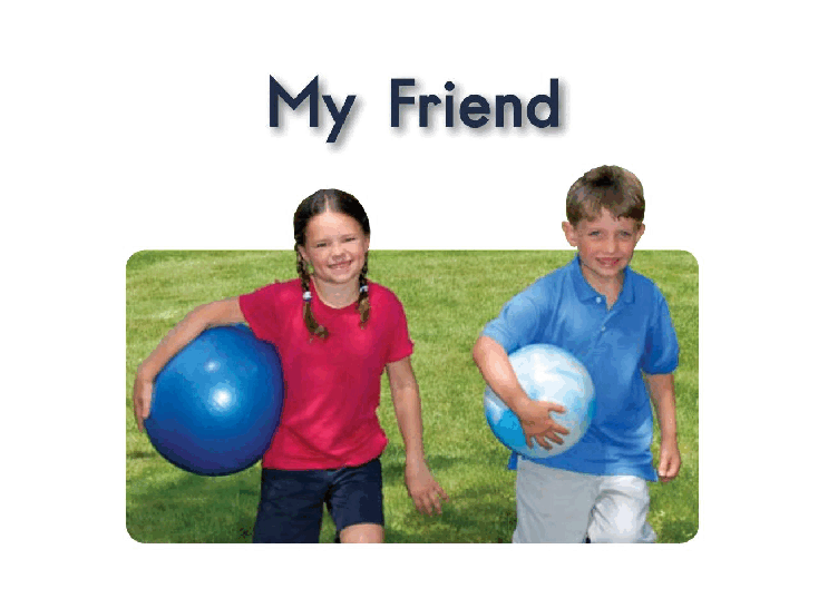 英国海尼曼G1级英语启蒙绘本48 My Friend.pdf,第3页预览