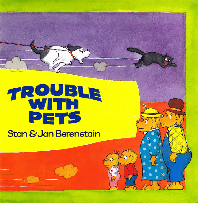 72本贝贝熊早教英文绘本之Berenstain_Bears_Trouble_with_Pets.pdf,第4页预览