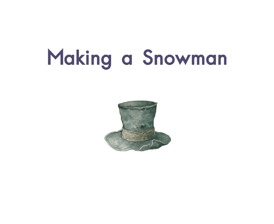 英国海尼曼GK级英语启蒙绘本024MakingASnowman.pdf，第3页预览
