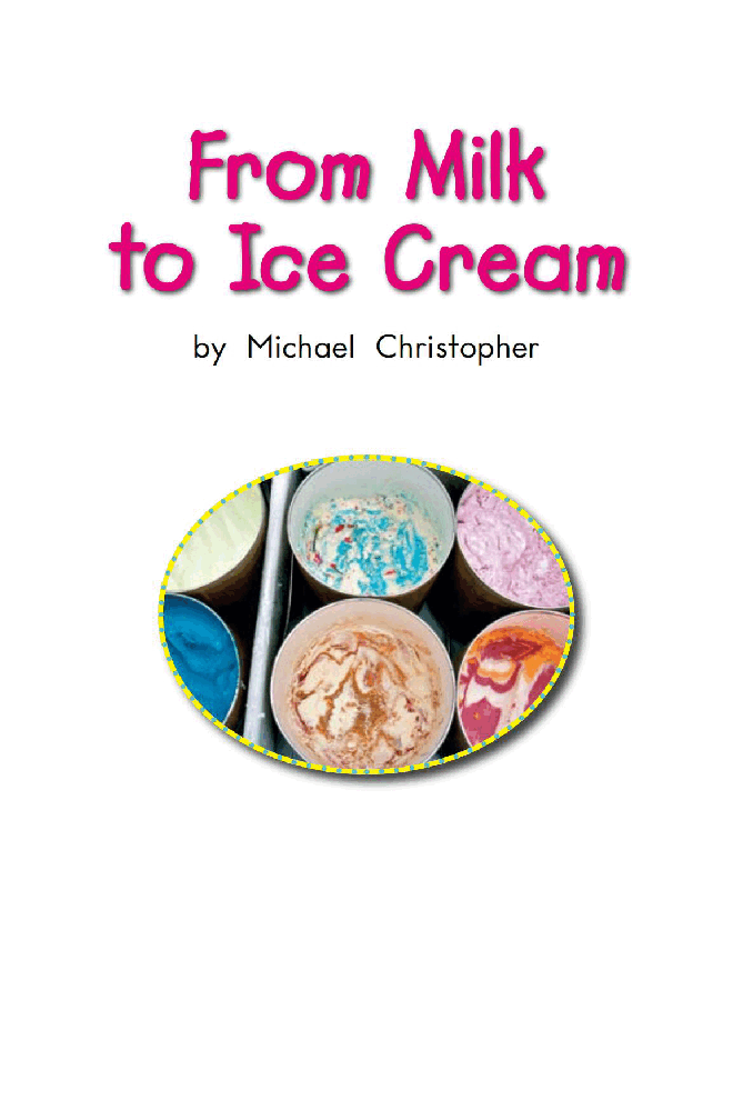英国海尼曼G2级英语启蒙绘本91 From Milk To Ice Cream.pdf,第3页预览