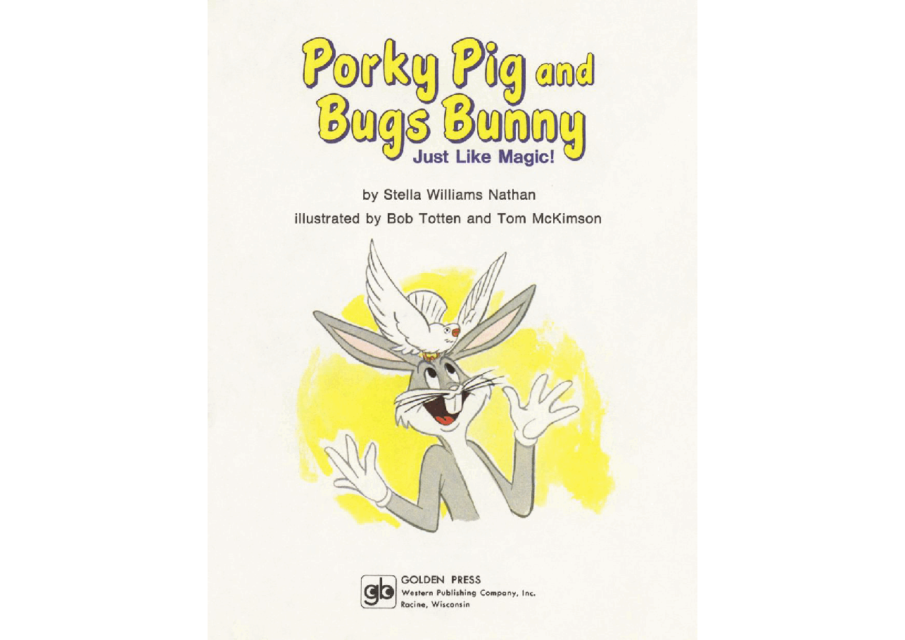 名家精选英语绘本Little Golden Book 0146 - Porky Pig and Bugs Bunny - Just Like Magic! (1976) (c2c) (Oldschool-DREGS).pdf,第3页预览
