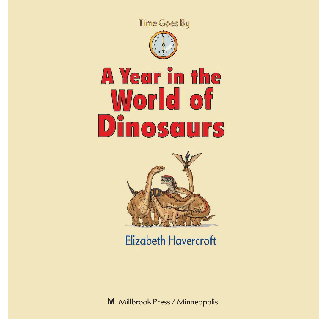 时间的流转英语绘本A Year in the World of Dinosaurs.pdf,第3页预览