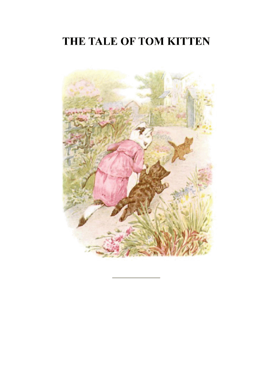 彼得兔系列英语绘本THE TALE OF TOM KITTEN.pdf,第1页预览