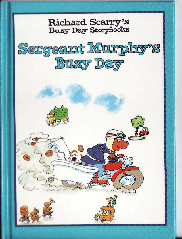 理查德斯凯瑞忙忙碌碌镇系列绘本16册[Richard Scarry]Sergeant Murphys Busy Day.pdf，第1页预览
