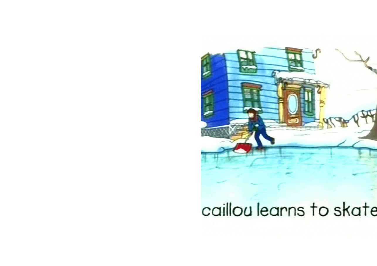 卡由英文绘本Caillou learns to skate.pdf,第1页预览
