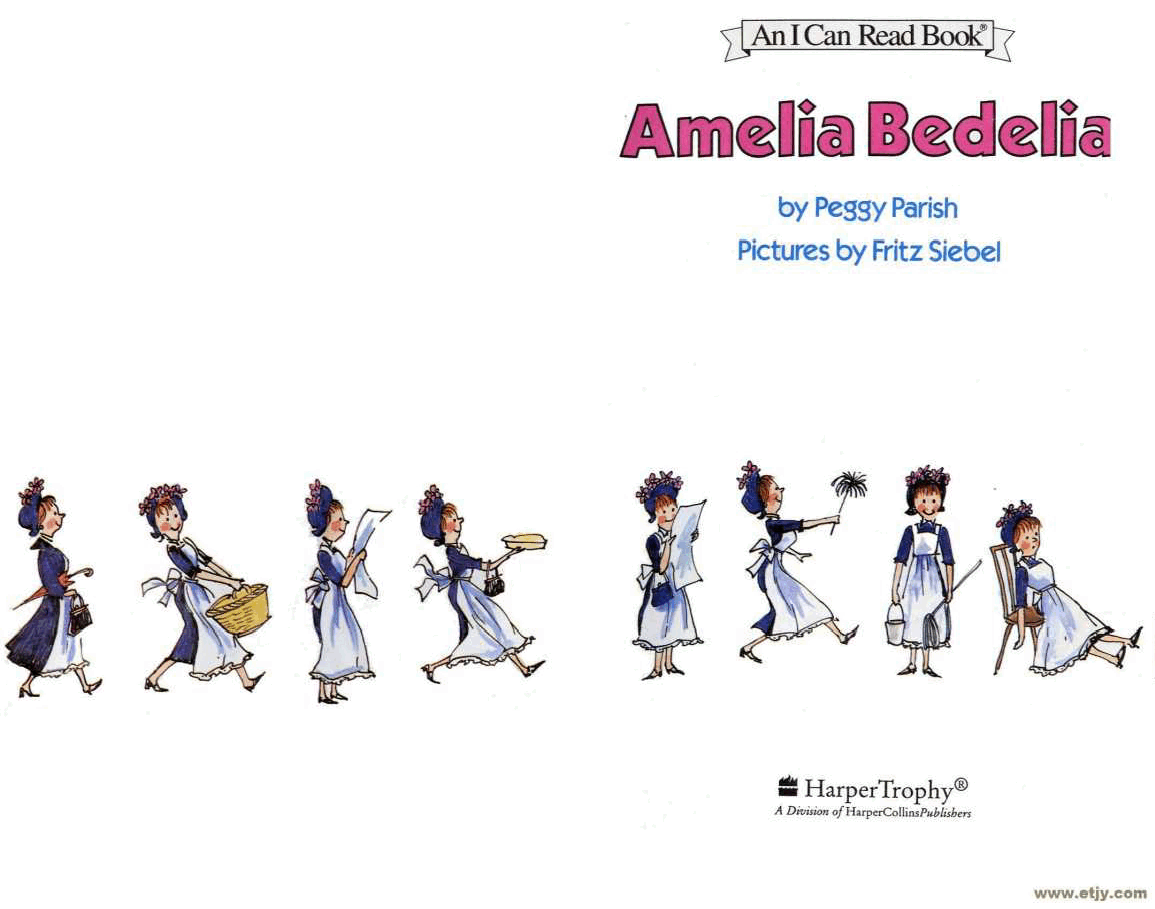 糊涂的女佣系列英文绘本Amelia Bedelia (Introducing).pdf，第3页预览
