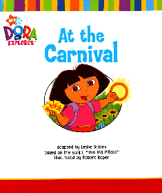 36本爱探险的朵拉英文绘本Dora the Explorer At the Carnival.2006.Toybox Innovations.c2c.getfreedregs.pdf,第3页预览