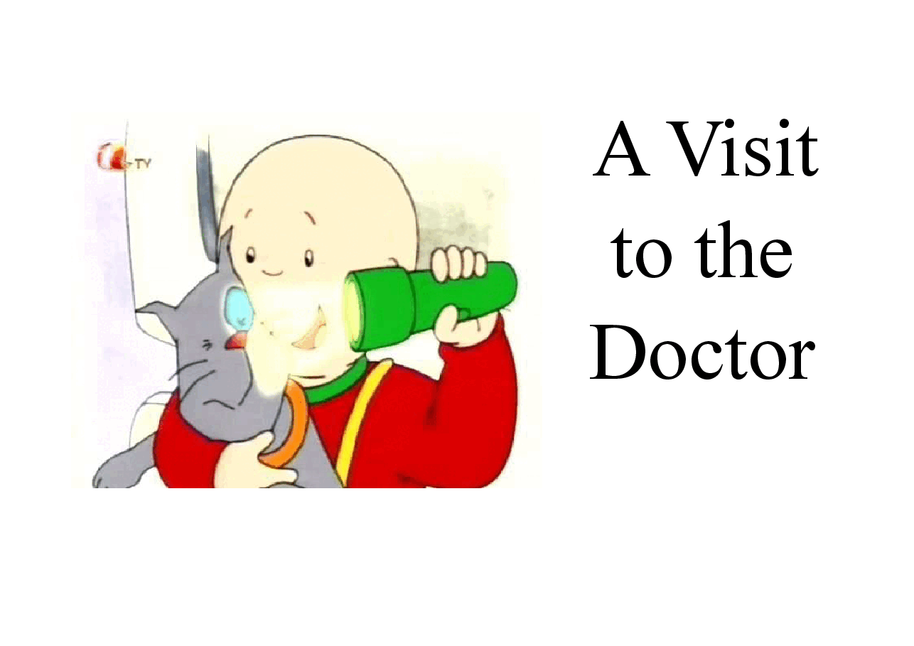 卡由英文绘本Caillou-A Visit to the Doctor.pdf,第1页预览