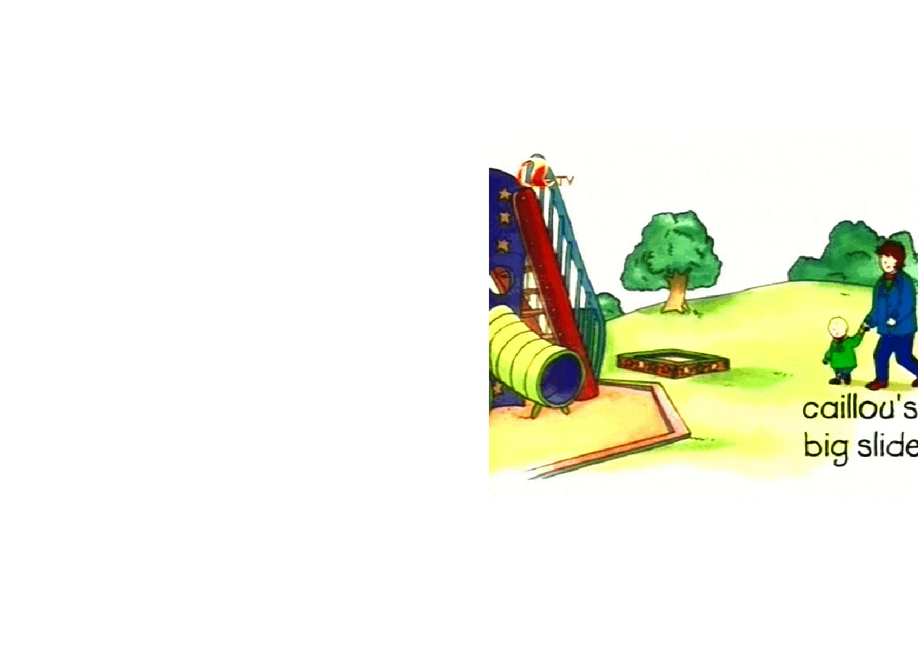 卡由英文绘本Caillou's big slide.pdf,第1页预览