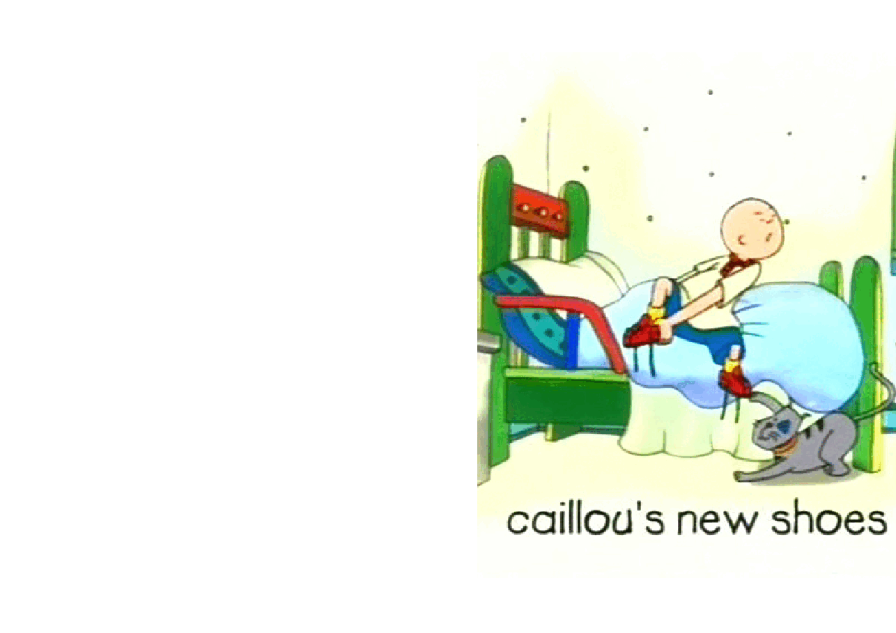 卡由英文绘本Caillou's new shoes.pdf,第1页预览
