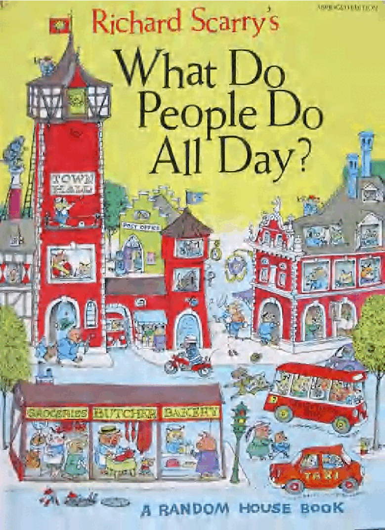 理查德斯凯瑞忙忙碌碌镇系列绘本16册[Richard_Scarry]What Do People Do All Day.pdf，第1页预览