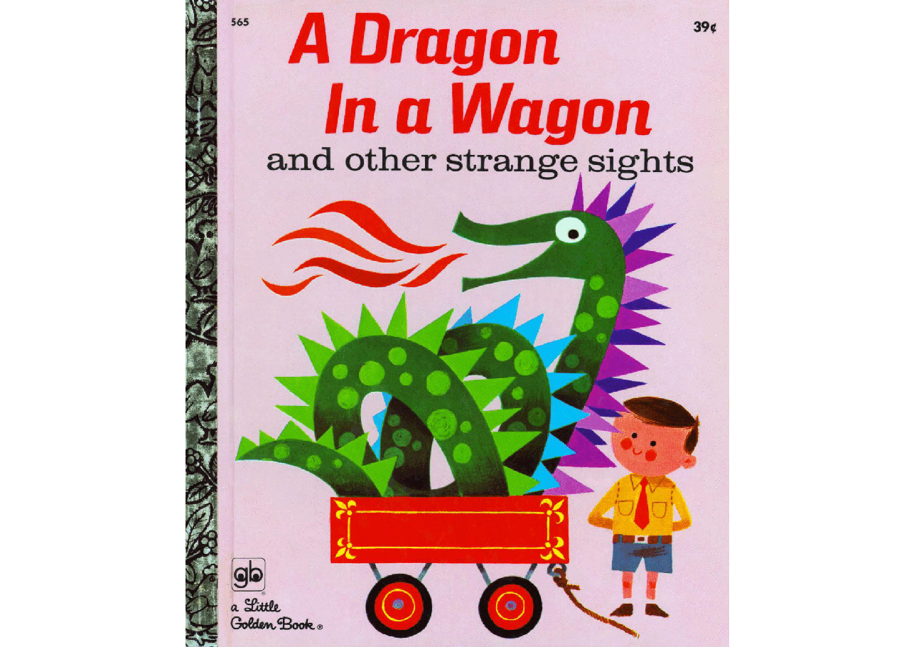 名家精选英语绘本Little Golden Book 0565 - A Dragon In a Wagon and other strange sights (1966) (goldengems).pdf,第1页预览