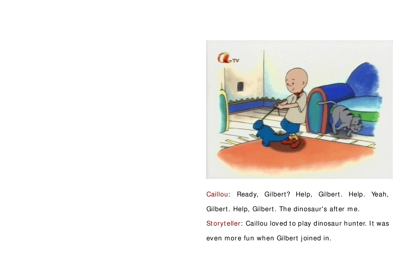 卡由英文绘本Caillou looks for Gilbert.pdf,第3页预览
