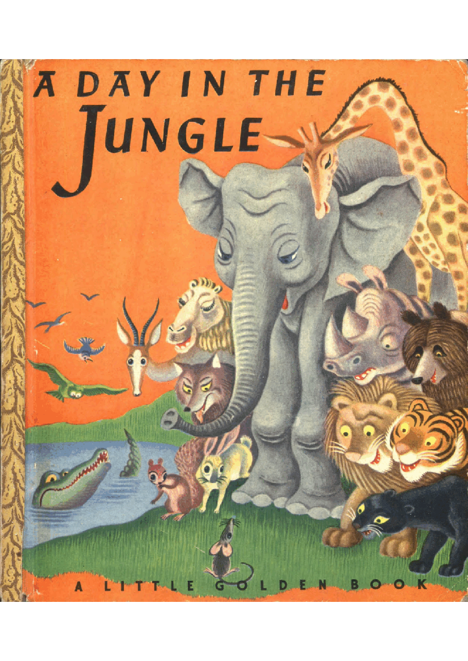 名家精选英语绘本A Day In The Jungle (Little Golden Book) (1943).pdf，第1页预览