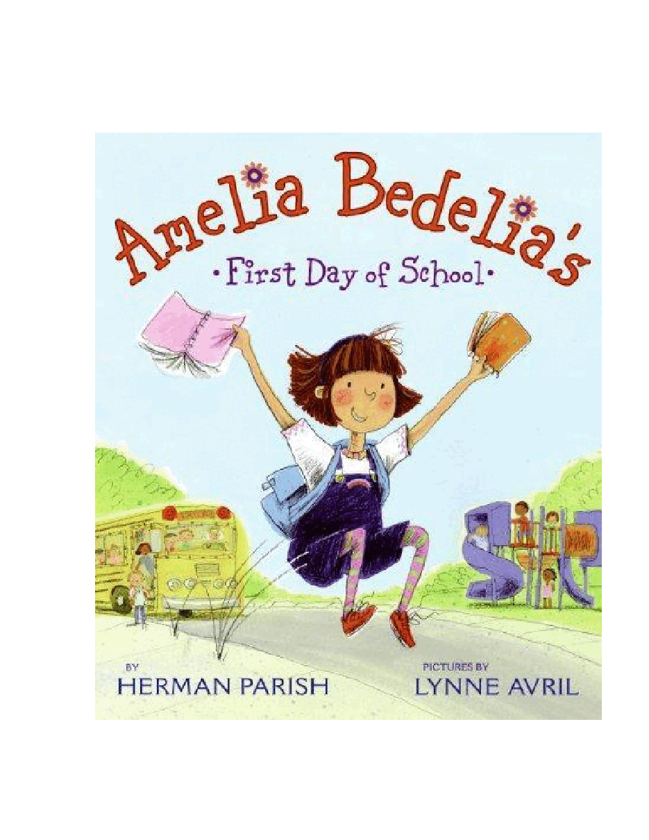 糊涂的女佣系列英文绘本Amelia Bedelia's First Day of School - Herman Parish.pdf,第1页预览