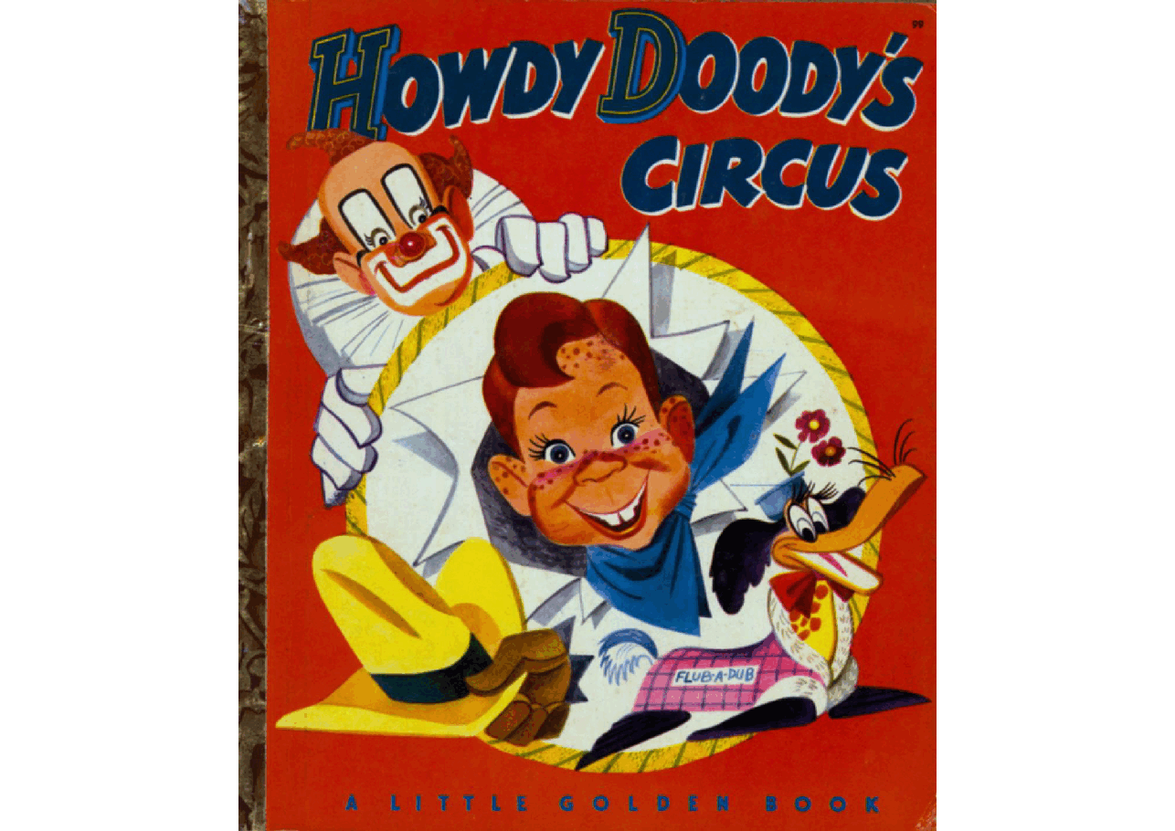 名家精选英语绘本Little Golden Book 0099 - Howdy Doody's Circus (1950) (Freckled Derelict).pdf,第1页预览