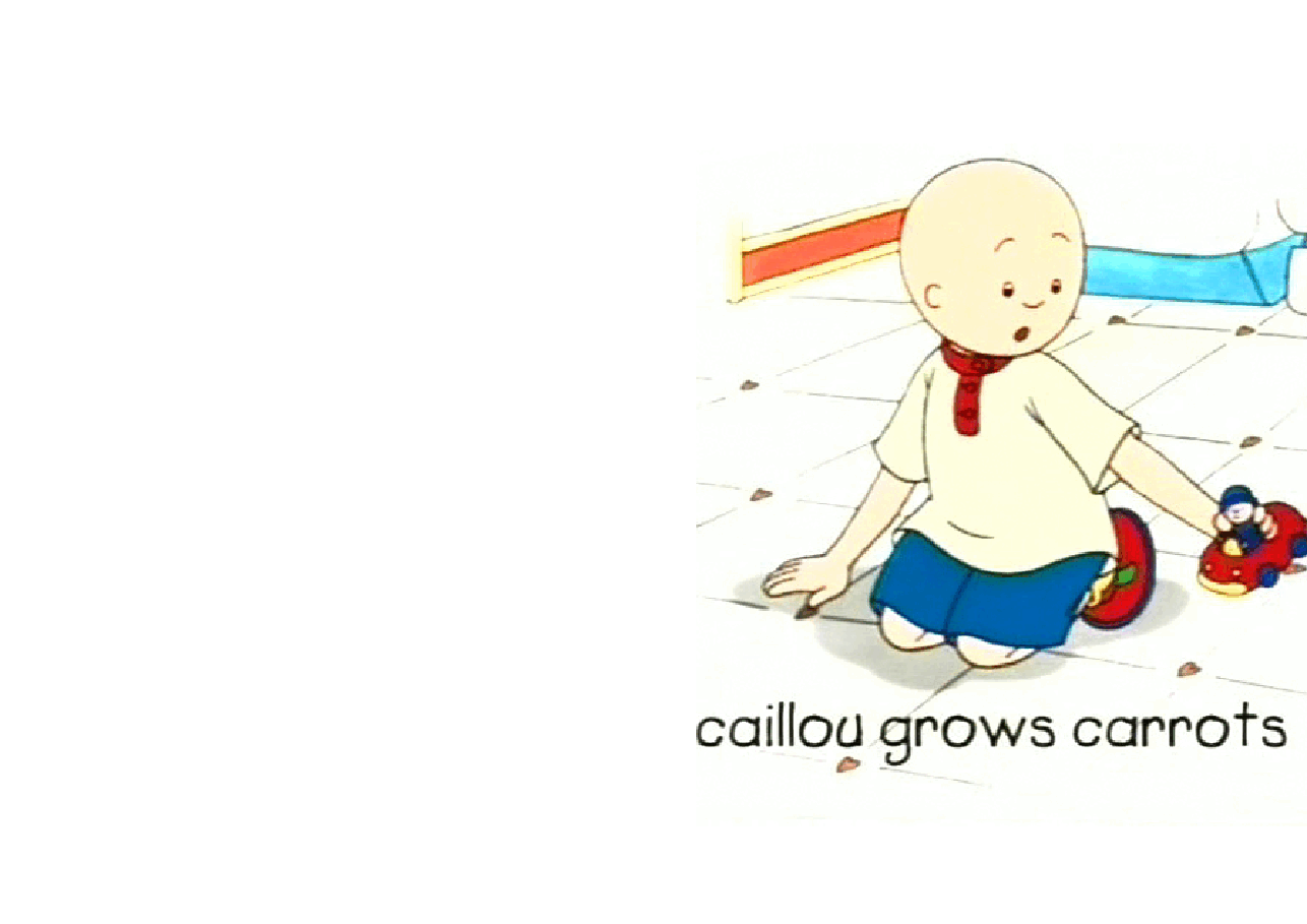 卡由英文绘本Caillou grows carrots.pdf,第1页预览