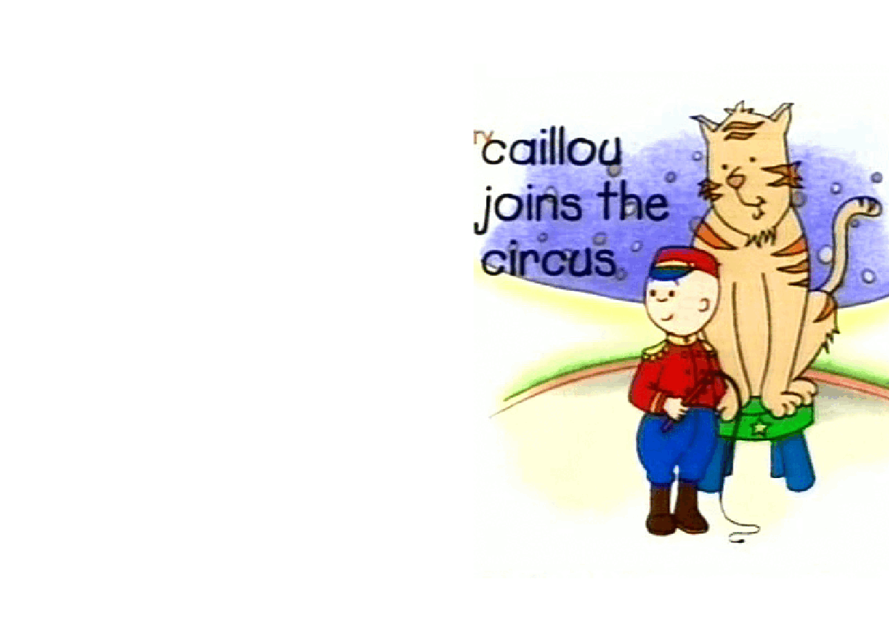 卡由英文绘本Caillou joins the circus.pdf,第1页预览