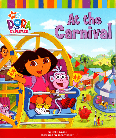 36本爱探险的朵拉英文绘本Dora the Explorer At the Carnival.2006.Toybox Innovations.c2c.getfreedregs.pdf,第1页预览