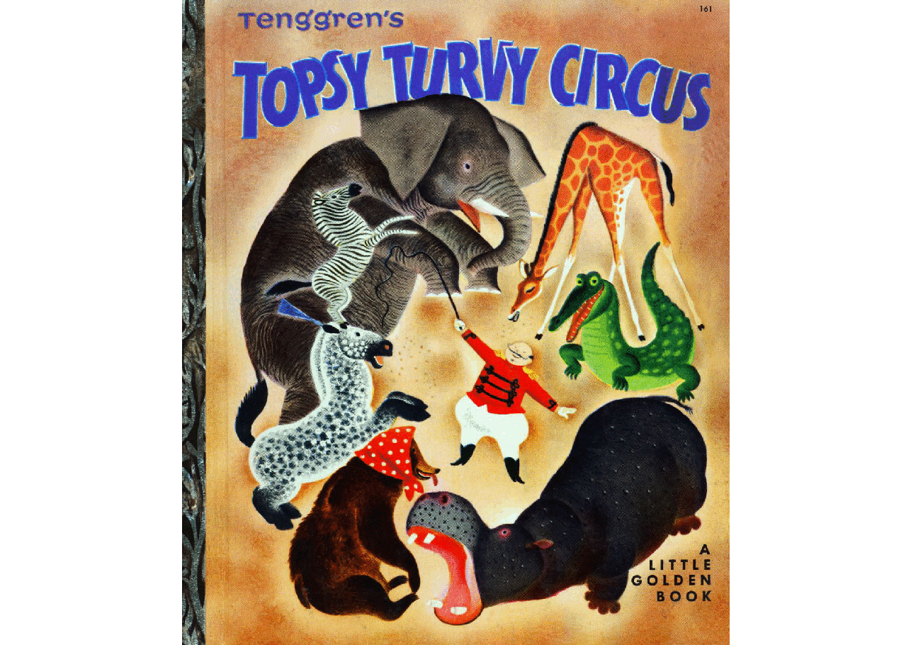 名家精选英语绘本Tenggren's Topsy Turvy Circus (1940) (Little Golden Book) (goldengems).pdf,第1页预览
