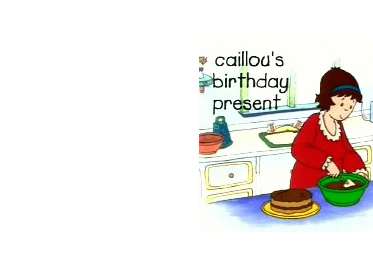 卡由英文绘本Caillou's birthday present.pdf,第1页预览