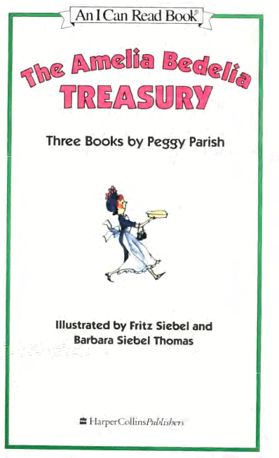 糊涂的女佣系列英文绘本The Amelia Bedelia Treasury.pdf，第3页预览