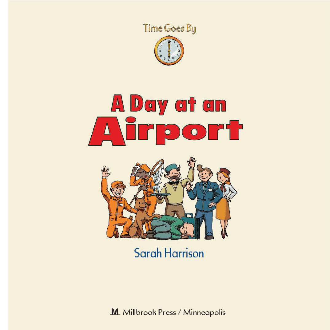 时间的流转英语绘本A Day at an Airport.pdf,第3页预览