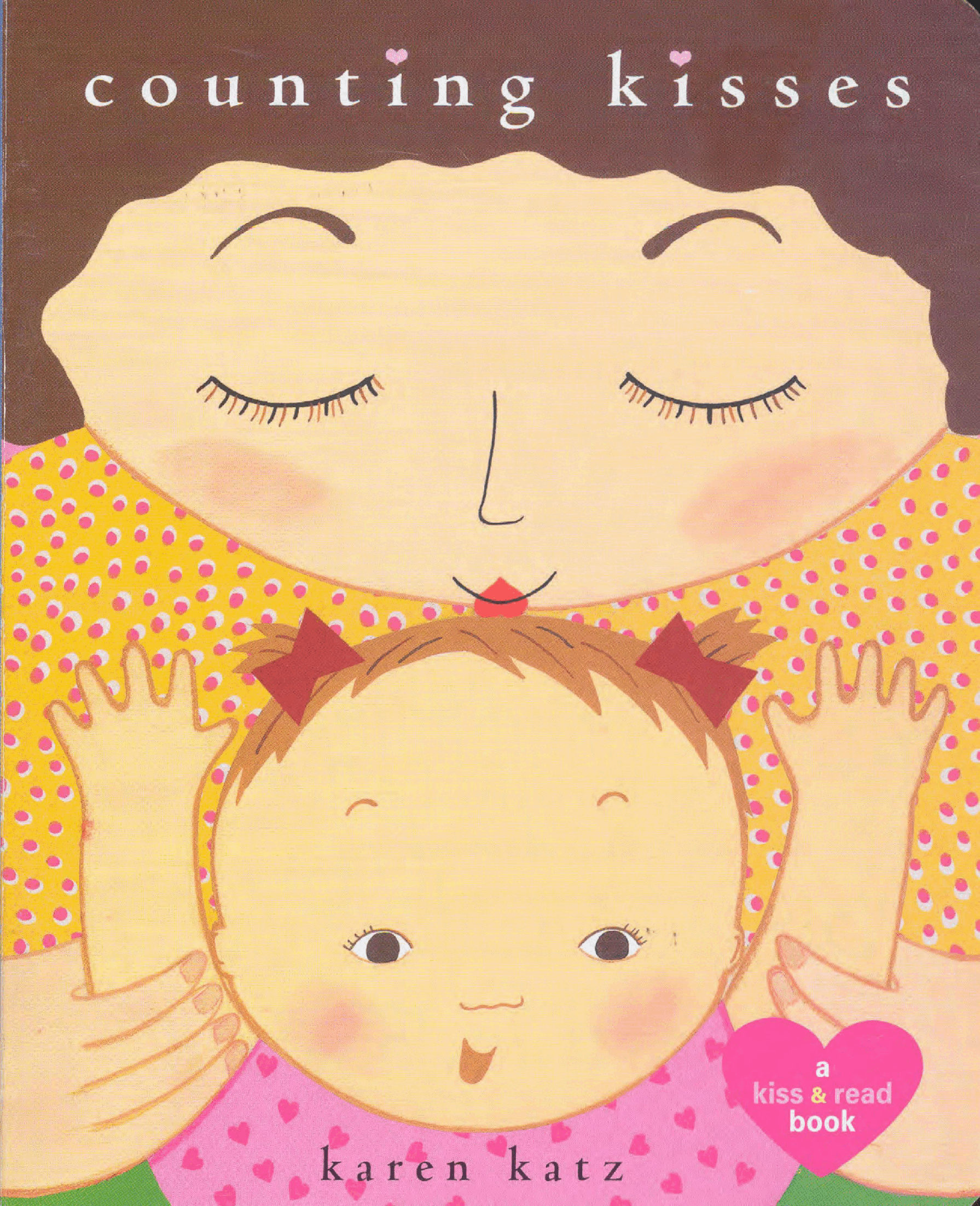 世界TOP50初级启蒙绘本初50 Counting Kisses by_Karen_Katz.pdf,第1页预览