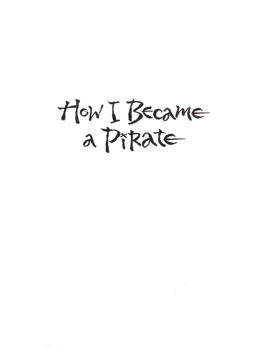 世界TOP绘本17 How I Became a Pirate.pdf,第3页预览