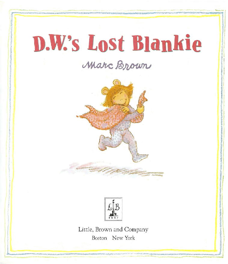 Arthur的妹妹D.W.的故事系列—D.W.Lost_Blankie.pdf,第3页预览