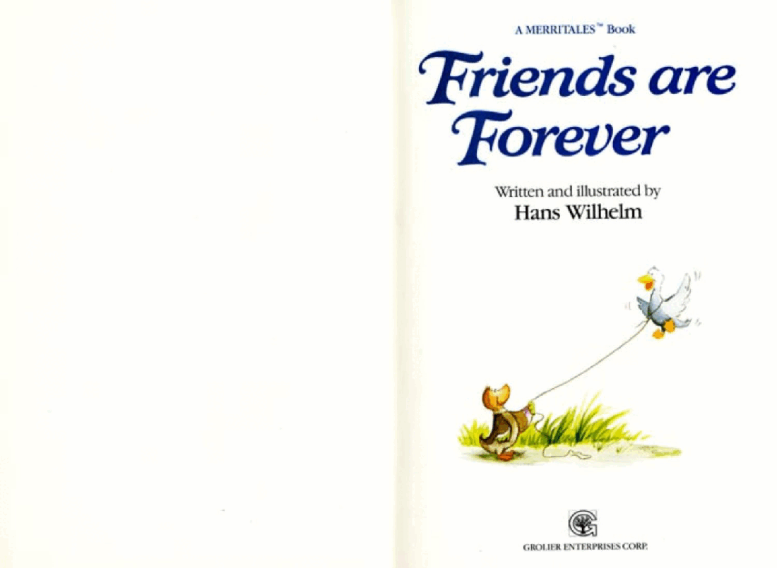 Friends Are Forever by Hans Wilhelm (childrensbooksforever).pdf,第3页预览