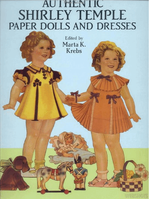 Authentic Shirley Temple Paper Dolls and Dresses (Dover).pdf,第1页预览