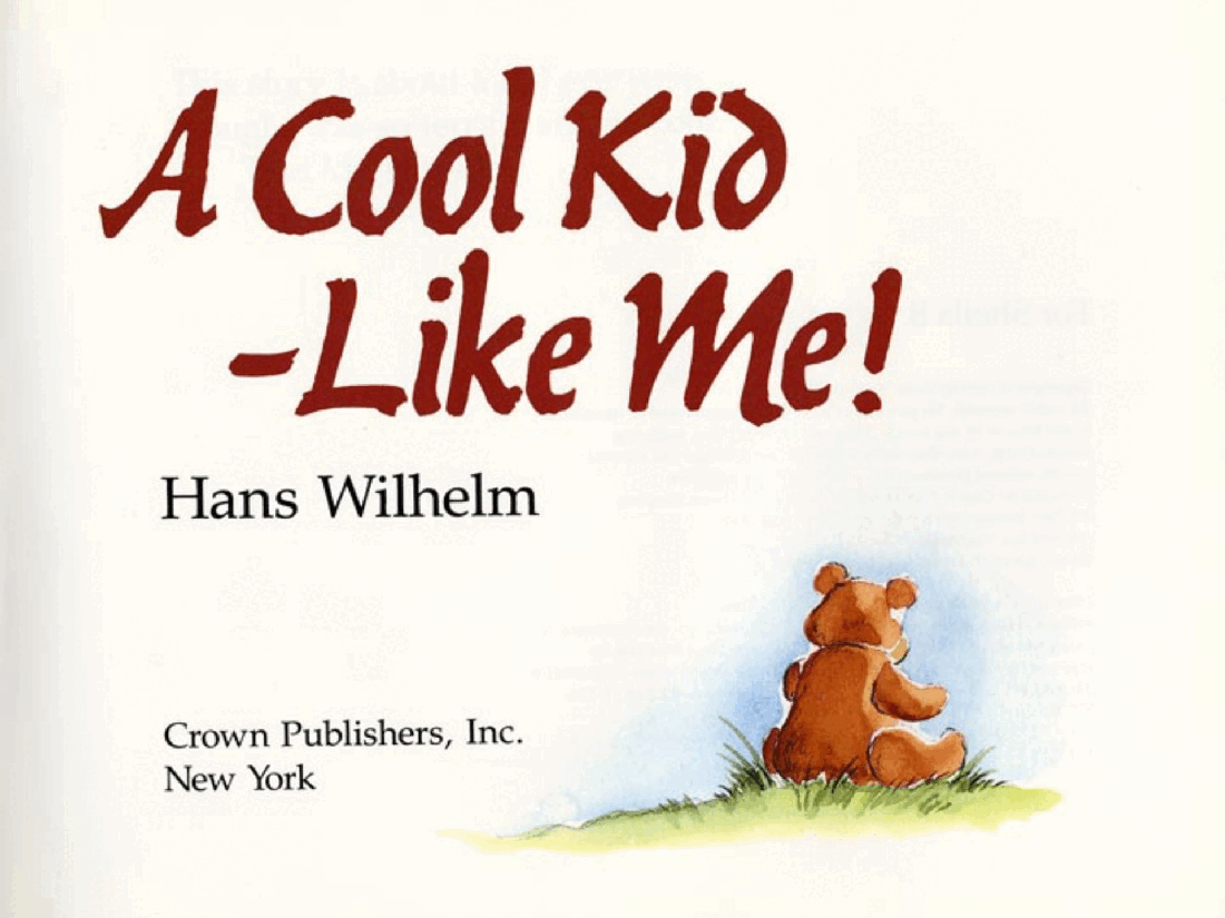 A Cool Kid - Like Me! by Hans Wilhelm (childrensbooksforever).pdf,第2页预览