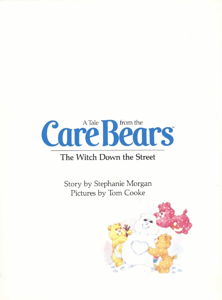 A Tale From the Care Bears - The Witch Down the Street (1983) (Tinkerhelly).pdf,第4页预览