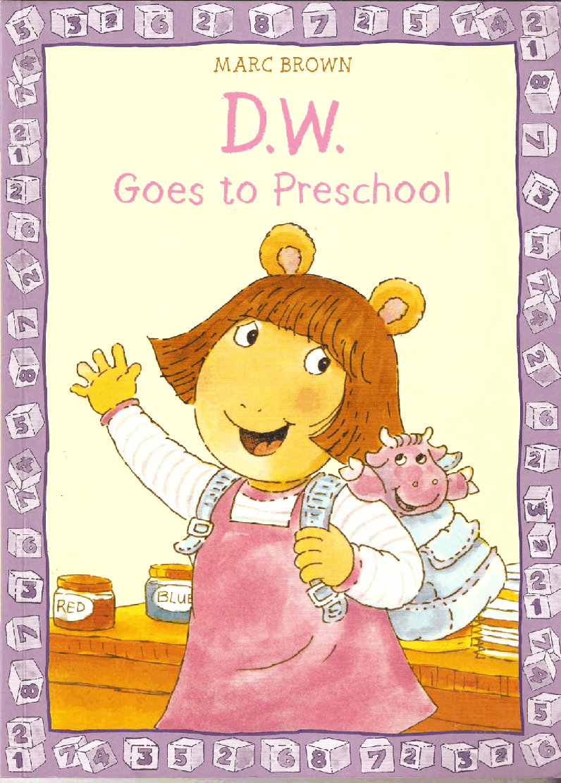 Arthur的妹妹D.W.的故事系列—D.W.Goes_to_preschool.pdf,第1页预览