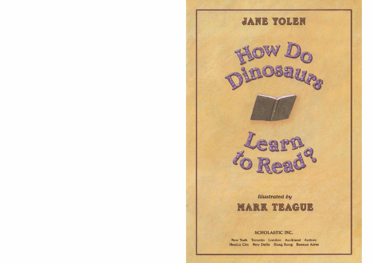 How Do Dinosaurs Learn to Read (2003.Scholastic) (Brainiac).pdf,第2页预览