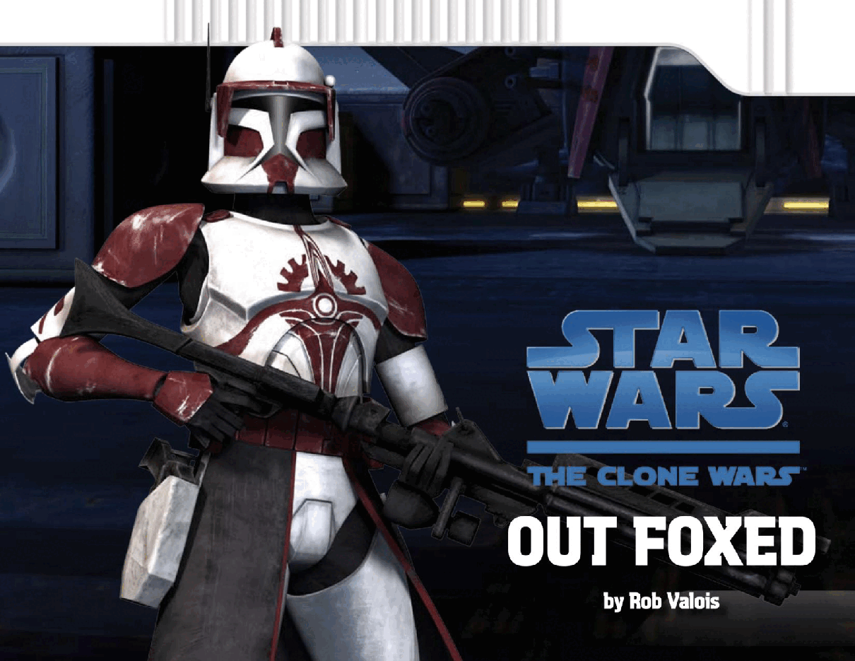 Star Wars - The Clone Wars - Out Foxed (2008.Target) (Online Exclusive).pdf，第1页预览