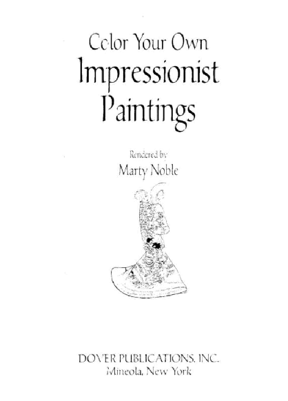 Color Your Own Impressionist Paintings (2005.Dover).pdf,第2页预览