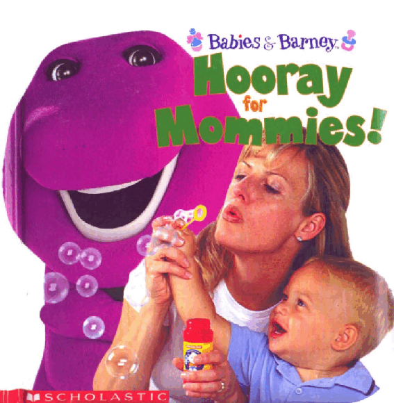Hooray for Mommies! (Babies & Barney) (2002.Scholastic) (board book).pdf,第1页预览