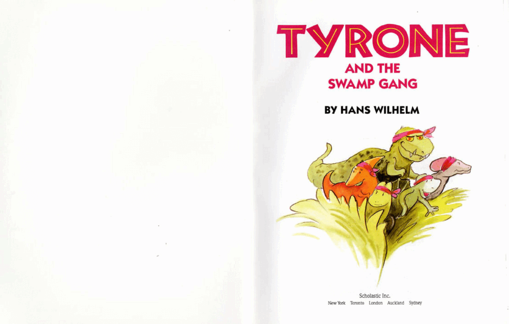 Tyrone And The Swamp Gang by Hans Wilhelm (Scholastic) (childrensbooksforever).pdf,第2页预览