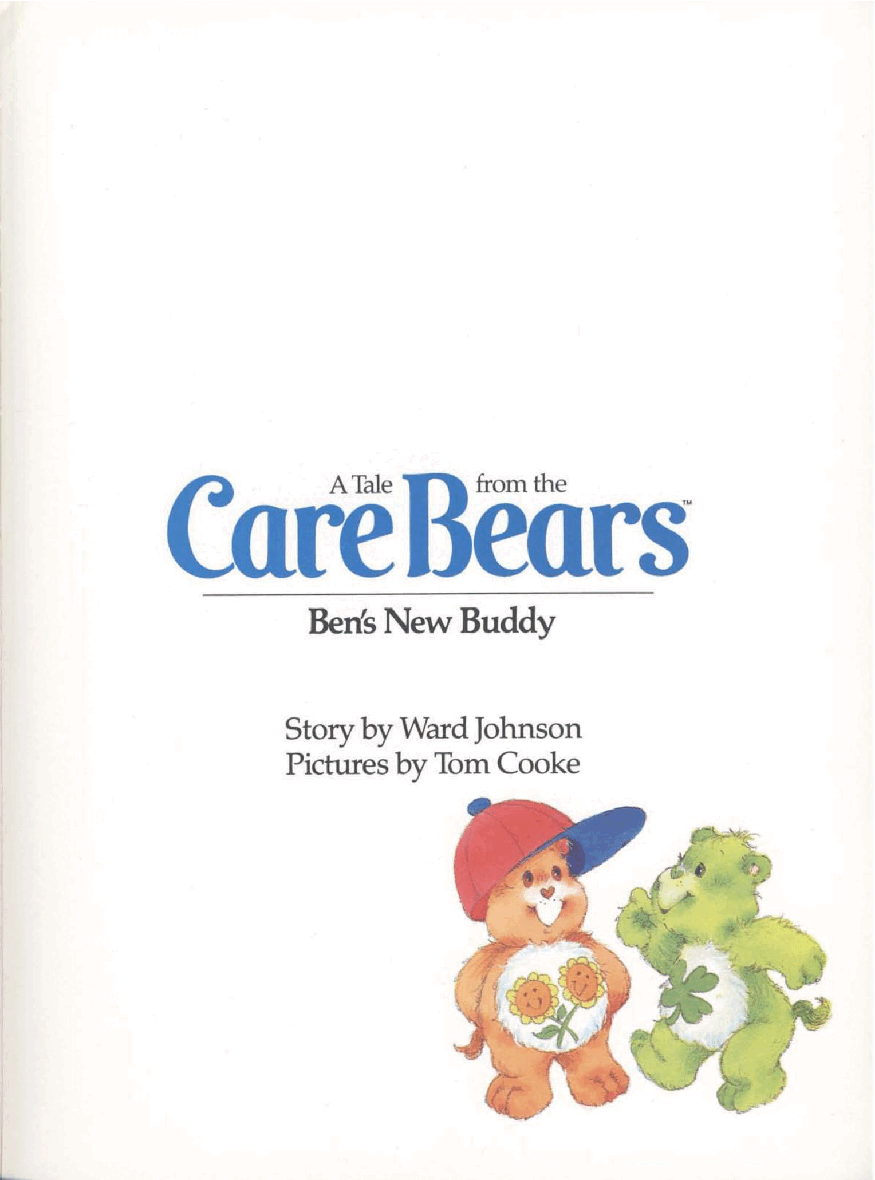 A Tale From the Care Bears - Ben's New Buddy (1984) (Tinkerhelly).pdf,第4页预览