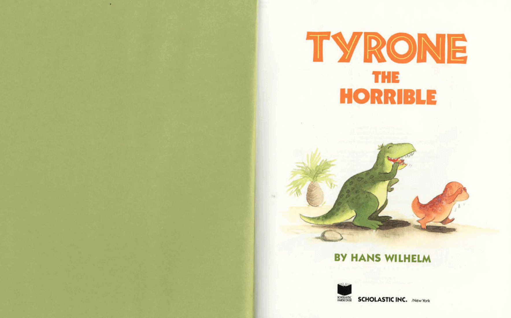 Tyrone The Horrible by Hans Wilhelm (Scholastic) (childrensbooksforever).pdf,第2页预览