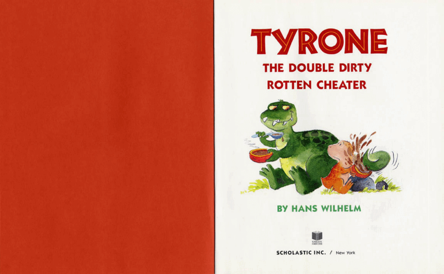 Tyrone - The Double Dirty Rotten Cheater by Hans Wilhelm (Scholastic) (childrensbooksforever).pdf,第2页预览