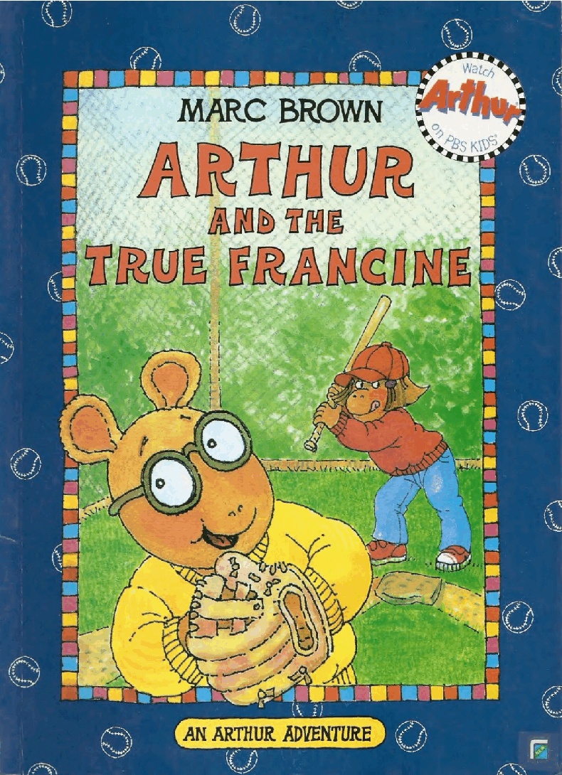 Arthur的An Arthur advanture系列Part 4—Artuur_and_the_true_francine.pdf,第1页预览