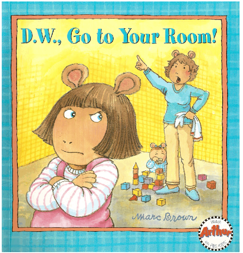 Arthur的妹妹D.W.的故事系列—D.W.Go_to_your_room.pdf,第1页预览